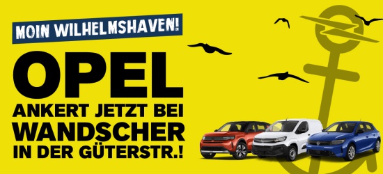 Opel in Wilhelmshaven